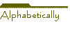 Alphabetically